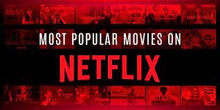 Top 10 must watch movies on Netflix- Grab Subscription Soon