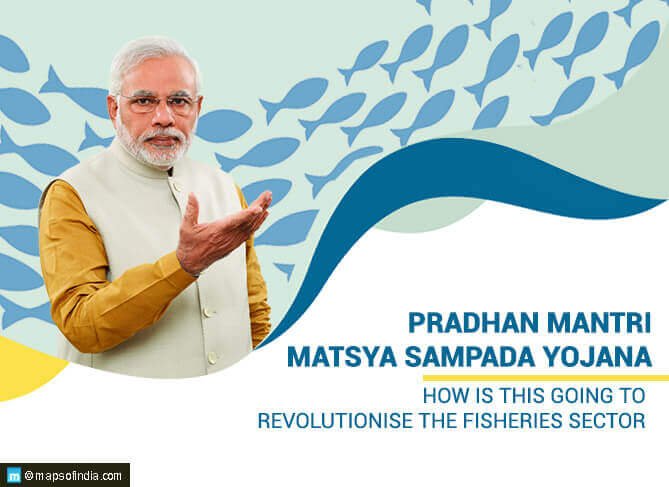 Pradhan Mantri Matsya Sampada Yojana: Transforming India’s Fisheries and Aquaculture Sector